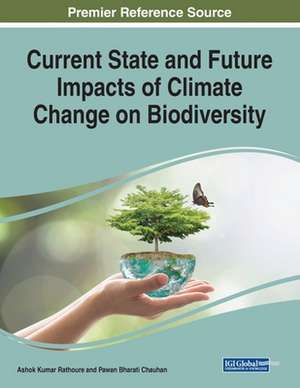 Current State and Future Impacts of Climate Change on Biodiversity de Pawan Bharati Chauhan