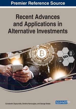 Recent Advances and Applications in Alternative Investments de George Dotsis