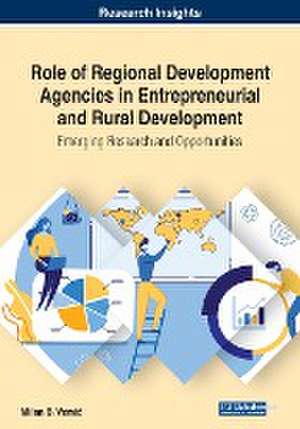 Role of Regional Development Agencies in Entrepreneurial and Rural Development de Milan B. Vemi¿