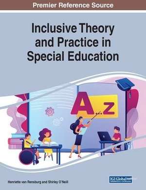 Inclusive Theory and Practice in Special Education de Shirley O'Neill