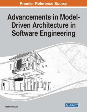 Advancements in Model-Driven Architecture in Software Engineering de Yassine Rhazali