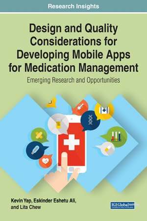 Design and Quality Considerations for Developing Mobile Apps for Medication Management de Kevin Yap