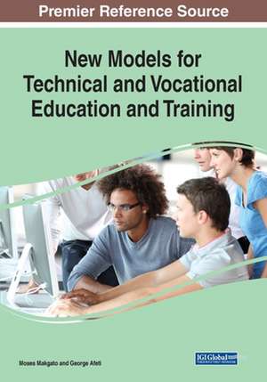 New Models for Technical and Vocational Education and Training de George Afeti