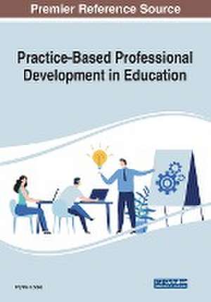 Practice-Based Professional Development in Education de Crystal Loose