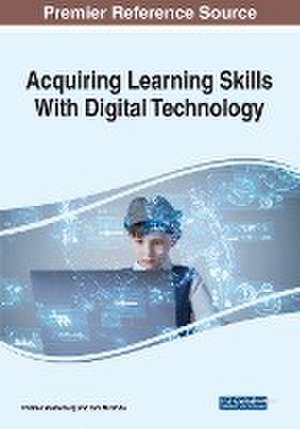 Acquiring Learning Skills With Digital Technology de Charles Westerberg