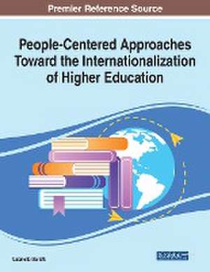 People-Centered Approaches Toward the Internationalization of Higher Education de Gabrielle Malfatti