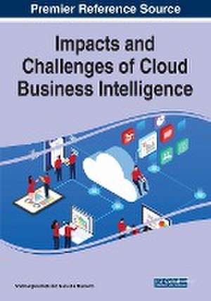 Impacts and Challenges of Cloud Business Intelligence de Shadi Aljawarneh