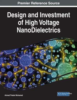 Design and Investment of High Voltage NanoDielectrics de Ahmed Thabet Mohamed