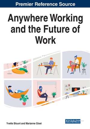 Anywhere Working and the Future of Work de Yvette Blount