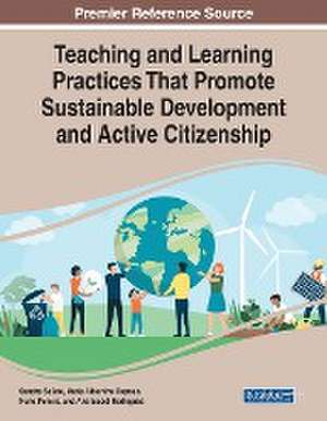 Teaching and Learning Practices That Promote Sustainable Development and Active Citizenship de Nuno Pereira