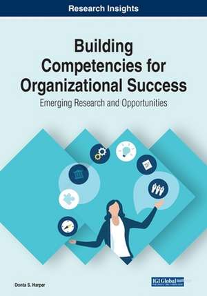 Building Competencies for Organizational Success de Donta S. Harper