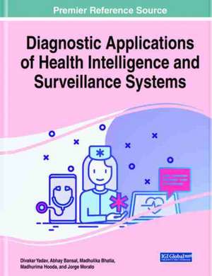 Diagnostic Applications of Health Intelligence and Surveillance Systems de Abhay Bansal