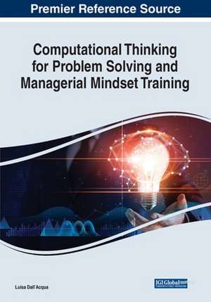 Computational Thinking for Problem Solving and Managerial Mindset Training de Luisa Dall'Acqua