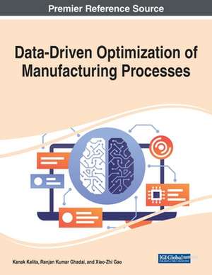 Data-Driven Optimization of Manufacturing Processes de Xiao-Zhi Gao