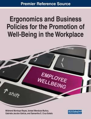 Ergonomics and Business Policies for the Promotion of Well-Being in the Workplace de Gabriela Jacobo-Galicia