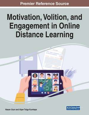 Motivation, Volition, and Engagement in Online Distance Learning de Hasan Ucar