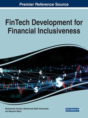 FinTech Development for Financial Inclusiveness de Mohamad Nabil Almunawar