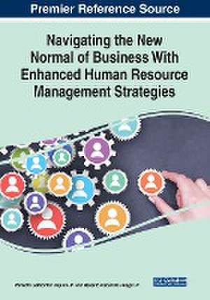 Navigating the New Normal of Business With Enhanced Human Resource Management Strategies de Perfecto Gatbonton Aquino Jr.