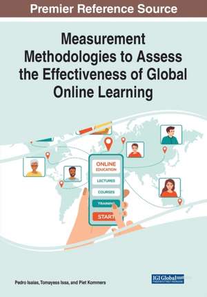 Measurement Methodologies to Assess the Effectiveness of Global Online Learning de Pedro Isaias