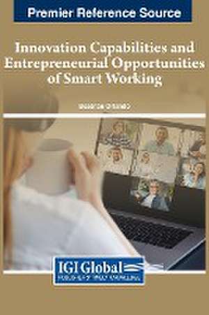 Innovation Capabilities and Entrepreneurial Opportunities of Smart Working de Beatrice Orlando