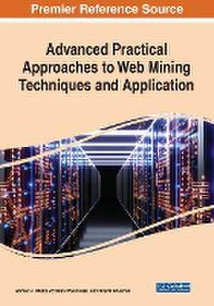 Advanced Practical Approaches to Web Mining Techniques and Application de Bharat Bhushan