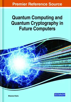 Quantum Computing and Cryptography in Future Computers de Shyam R. Sihare