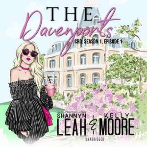 The Davenports: Season One, Episode One de Shannyn Leah