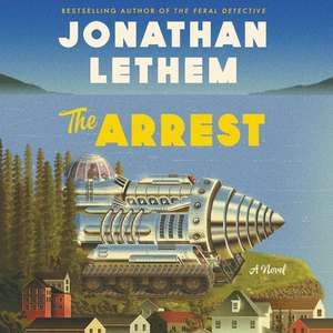 The Arrest de Jonathan Lethem