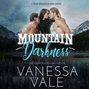 Mountain Darkness de Vanessa Vale