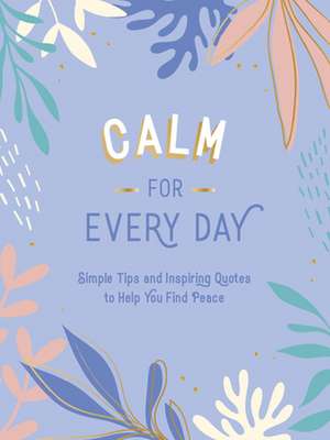 Calm for Every Day de Summersdale