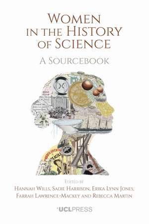 Women in the History of Science: A Sourcebook de Hannah Wills