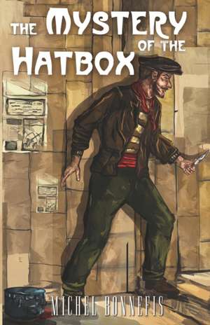 The Mystery of the Hatbox de Michel Bonnefis