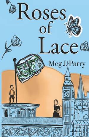 Roses of Lace de Meg J. Parry