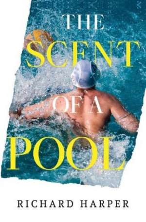 Scent of a Pool de Richard Harper