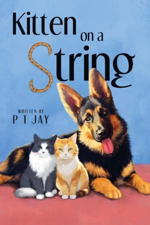 Kitten on a String de P T Jay