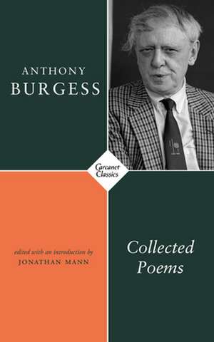 Collected Poems de Anthony Burgess