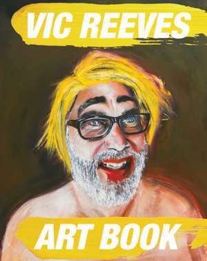 Moir, J: Vic Reeves Art Book de Jim Moir