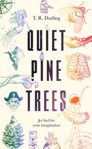 Quiet Pine Trees de T. R. Darling