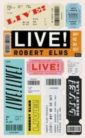 Live! de Robert Elms