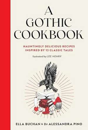 A Gothic Cookbook de Alessandra Pino