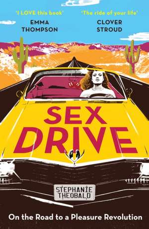 Sex Drive de STEPHANIE THEOBALD