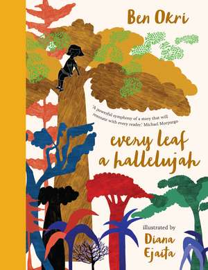 Every Leaf a Hallelujah de Ben Okri