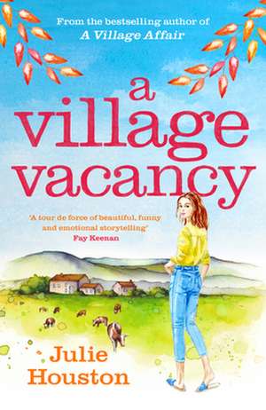 A Village Vacancy de Julie Houston