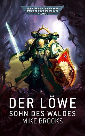 Warhammer 40.000 - Der Löwe de Mike Brooks