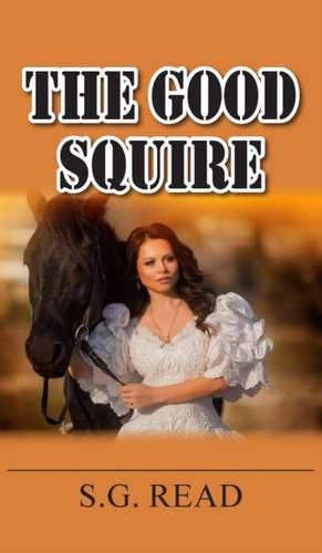 The Good Squire de S. G. Read