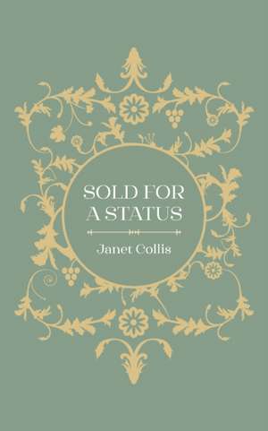 Sold for a Status de Janet Collis