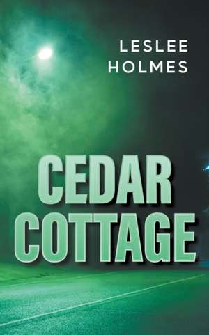 Cedar Cottage de Leslee Holmes