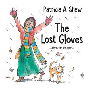 The Lost Gloves de Patricia A Shaw