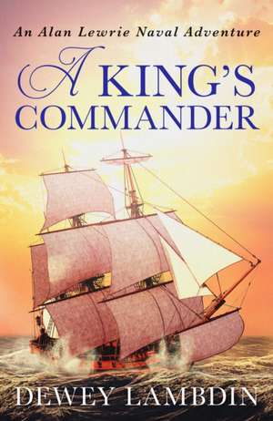 A King's Commander de Dewey Lambdin