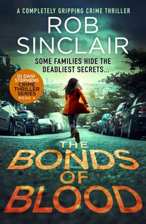 Sinclair, R: Bonds of Blood de Rob Sinclair